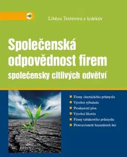 Podnikanie, obchod, predaj Společenská odpovědnost firem společensky citlivých odvětví - Liběna Tetřevová