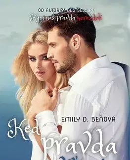 Erotická beletria Keď pravda zvíťazí - Emily D. Beňová