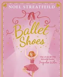 Cudzojazyčná literatúra Ballet Shoes - Noel Streatfeild