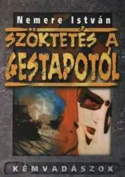Pre deti a mládež Szöktetés a Gestapótól - István Nemere