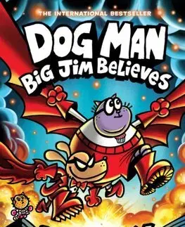 Komiksy Dog Man 14: Big Jim Believes - Dav Pilkey,Dav Pilkey
