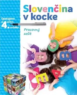 Slovenský jazyk Slovenčina v kocke – pracovný zošit – opakujeme si učivo 4.roč. - Viera Huliačková