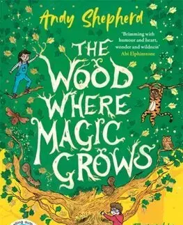 Fantasy, upíri The Wood Where Magic Grows - The Wood Where Magic Grows 1 - Andy Shepherd,Ellie Snowdon