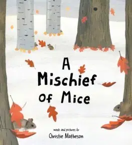 Rozprávky A Mischief of Mice - Christie Mathesonová,Christie Mathesonová