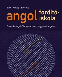 Beletria - ostatné Angol fordítóiskola - Kinga Klaudy,Judy Szöllősy,István Bart