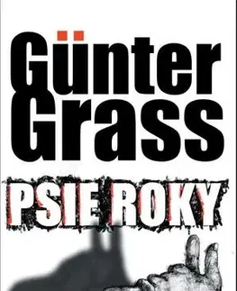 Romantická beletria Psie roky - Günter Grass