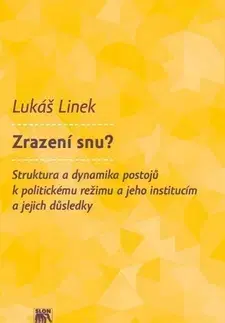 Politológia Zrazení snu? - Lukáš Linek
