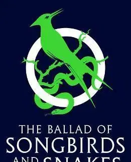 Sci-fi a fantasy The Ballad of Songbirds and Snakes - Suzanne Collins