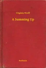 Svetová beletria A Summing Up - Virginia Woolf