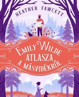 Sci-fi a fantasy Emily Wilde atlasza a Másvidékről - Heather Fawcett