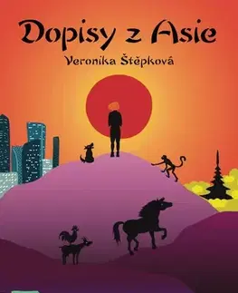 Cestopisy Dopisy z Asie - Veronika Štěpková