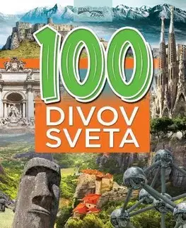 Encyklopédie pre deti a mládež - ostatné 100 divov sveta, 3.vydanie - Monika Srnková