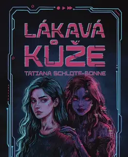 Detektívky, trilery, horory Lákavá kůže - Tatiana Schlote-Bonne,Blažena Lupínková