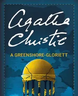 Detektívky, trilery, horory A Greenshore-gloriett - Agatha Christie