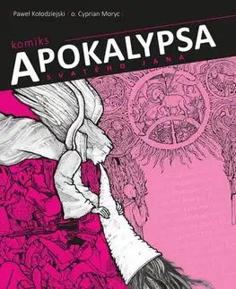 Komiksy Apokalypsa svatého Jana - Paweł Kołodziejski