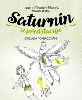 Humor a satira Saturnin se představuje - Zdeněk Jirotka,Juraj Martiška