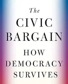 Politológia The Civic Bargain - Brook Manville,Josiah Ober
