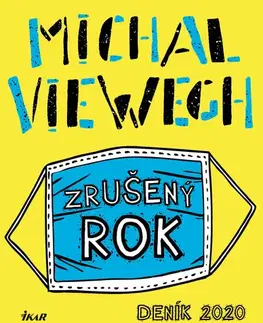 Romantická beletria Zrušený rok – Deník 2020 - Michal Viewegh