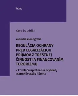 Právo - ostatné Regulácia ochrany pred legalizáciou príjmov z trestnej činnosti - Yana Daudrikh