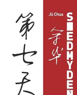 Svetová beletria Siedmy deň - Jü Chua