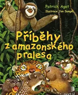 Rozprávky Příběhy z amazonského pralesa - Patrick Agot
