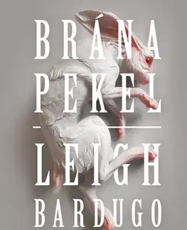 Sci-fi a fantasy Brána pekel - Leigh Bardugo