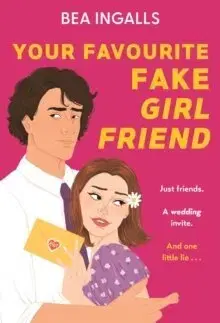 Young adults Your Favourite Fake Girlfriend - Bea Ingalls