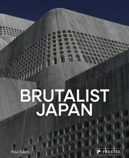 Architektúra Brutalist Japan - Paul Tulett