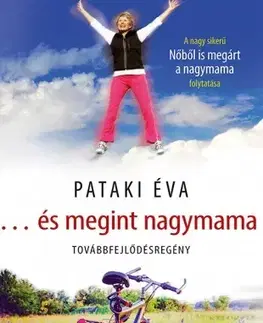 Humor a satira ...és megint nagymama - Éva Pataki