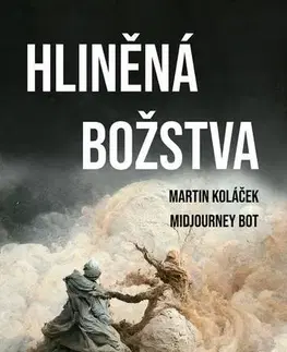 Komiksy Hliněná božstva - Martin Koláček