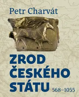 Armáda, zbrane a vojenská technika Zrod českého státu - Petr Charvát