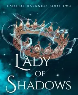 Sci-fi a fantasy Lady of Shadows - Lady of Darkness 2 - Melissa K. Roehrich