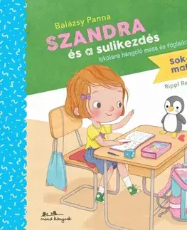 Rozprávky Szandra és a sulikezdés - Panna Balázsy
