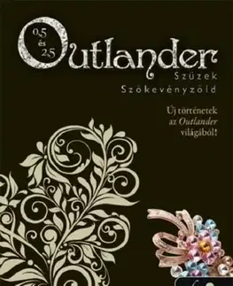 Historické romány Outlander 0.5 - Szüzek, Outlander 2.5 - Szökevényzöld - Diana Gabaldon