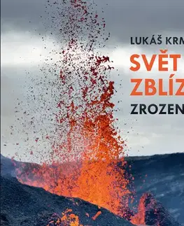 Ekológia, meteorológia, klimatológia Zrození vulkánu - Lukáš Krmíček