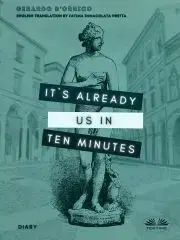 Beletria - ostatné It's Already Us In Ten Minutes - DOrrico Gerardo