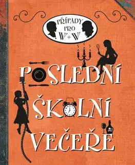 Detektívky, trilery, horory Poslední školní večeře - Robin Stevens