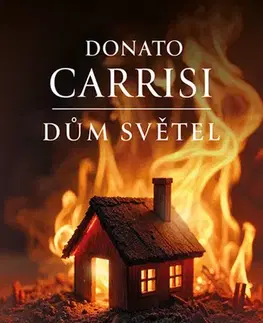 Detektívky, trilery, horory Dům světel - Donato Carrisi