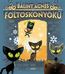 Rozprávky Foltoskönyökű - Ágnes Bálint