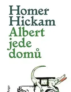Svetová beletria Albert jede domů - Homer Hickam