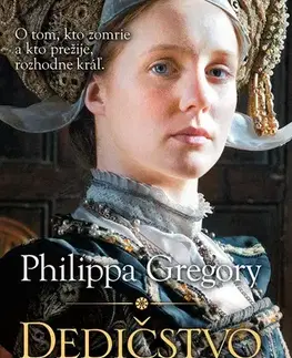 Historické romány Dedičstvo Boleynovcov - Philippa Gregory,Otakar Kořínek