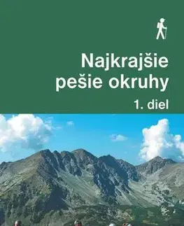 Geografia, mapy, sprievodcovia Najkrajšie pešie okruhy (1. diel) - Daniel Kollár