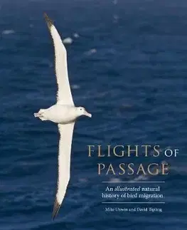 Biológia, fauna a flóra Flights of Passage - Mike Unwin,David Tipling