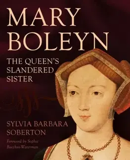 História Mary Boleyn - Sylvia Barbara Soberton