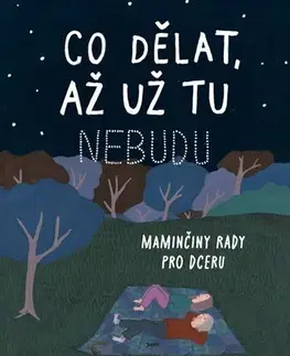 Partnerstvo a rodičovstvo - ostatné Co dělat, až už tu nebudu - Suzy Hopkins,Hallie Bateman