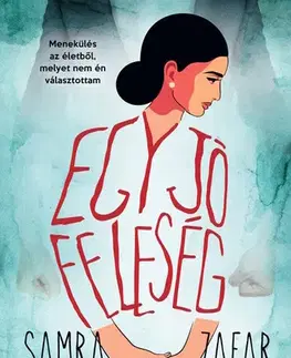Svetová beletria Egy jó feleség - Meg Masters,Samra Zafar