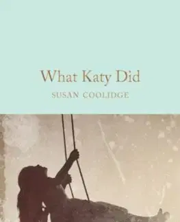 V cudzom jazyku What Katy Did - Susan Coolidge