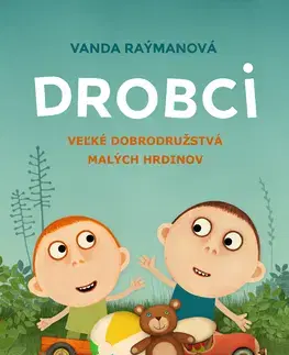 Dobrodružstvo, napätie, western Drobci - Vanda Raýmanová