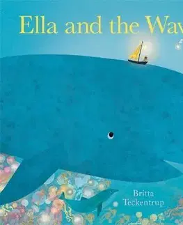 Rozprávky Ella and the Waves - Britta Teckentrup