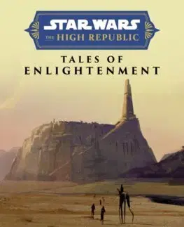 Sci-fi a fantasy Star Wars Insider: The High Republic: Tales of Enlightenment - George Mann